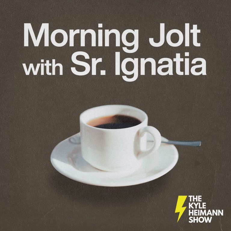 Morning Jolt - With Sister Ignatia - The Kyle Heimann Show