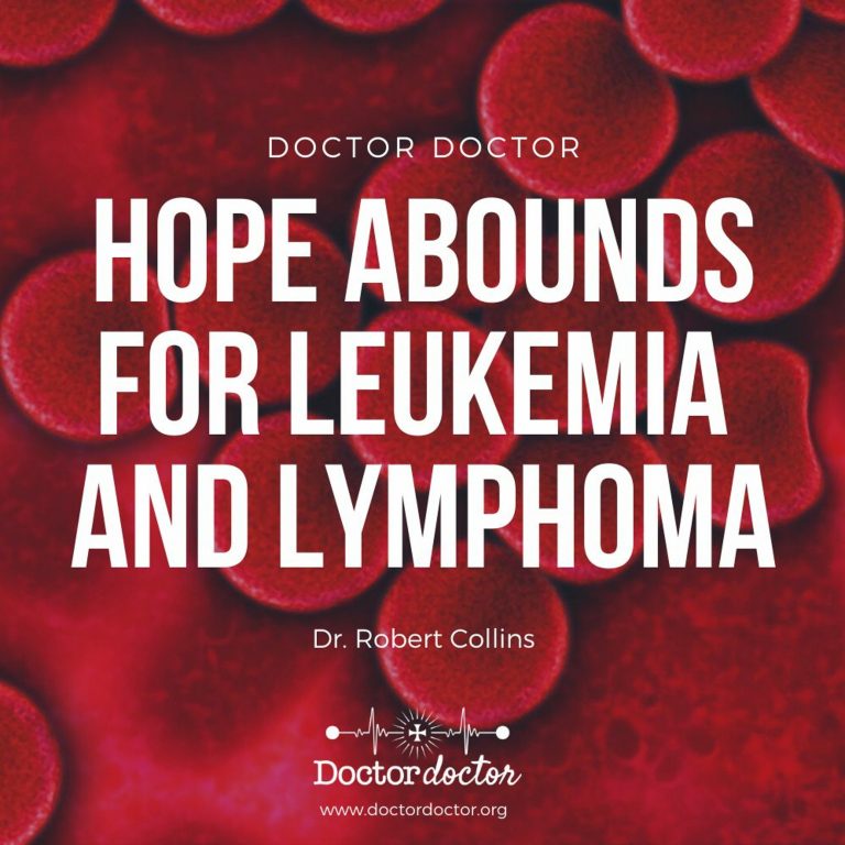 DD #248 – Hope Abounds for Leukemia and Lymphoma