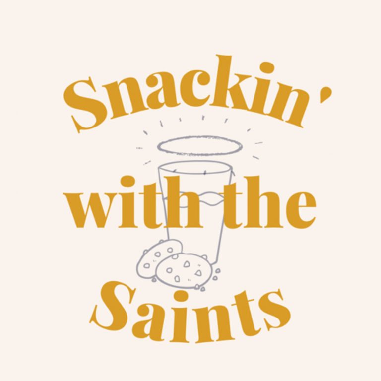 Snacking with the Saints