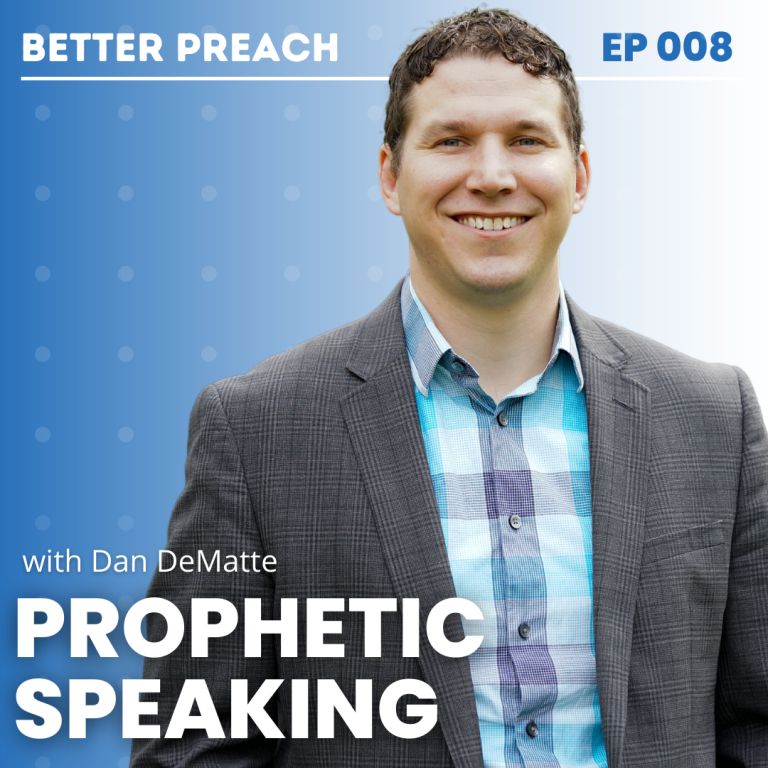 8. Prophetic Speaking with Dan DeMatte