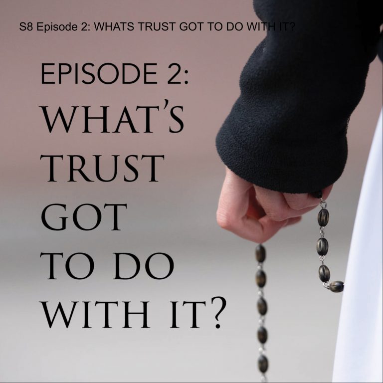 S8 Episode 2: WHATS TRUST GOT TO DO WITH IT?