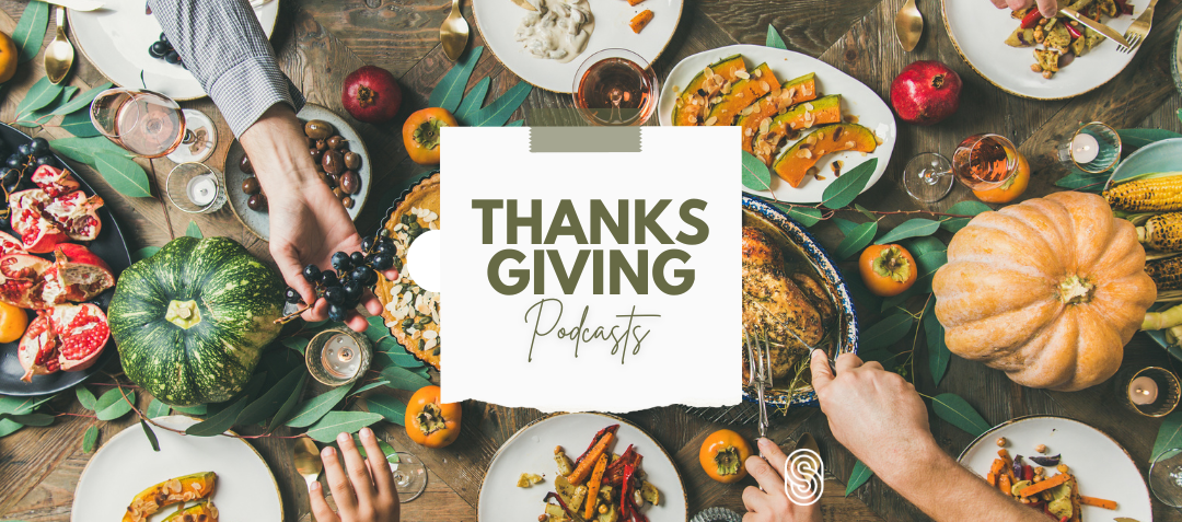Thanksgiving Podcasts