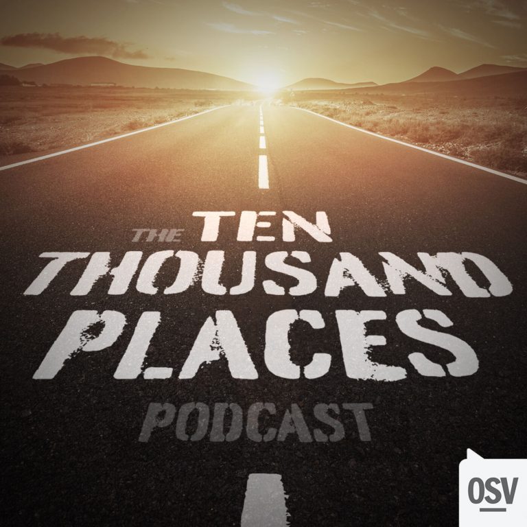 The Ten Thousand Places Podcast